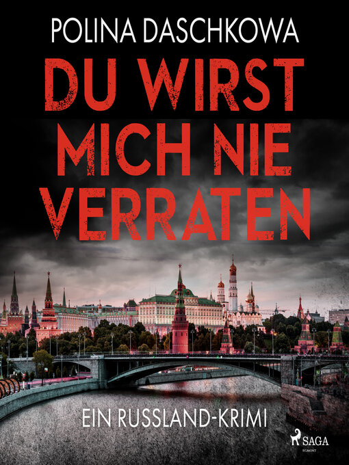 Title details for Du wirst mich nie verraten by Polina Daschkowa - Available